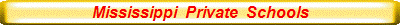 Mississippi  Private  Schools