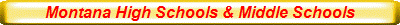 Montana High Schools & Middle Schools