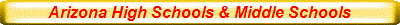 Arizona High Schools & Middle Schools
