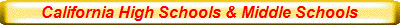California High Schools & Middle Schools