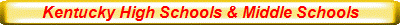 Kentucky High Schools & Middle Schools