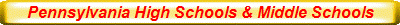 Pennsylvania High Schools & Middle Schools