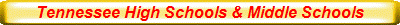 Tennessee High Schools & Middle Schools