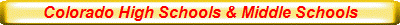 Colorado High Schools & Middle Schools