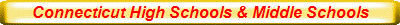 Connecticut High Schools & Middle Schools